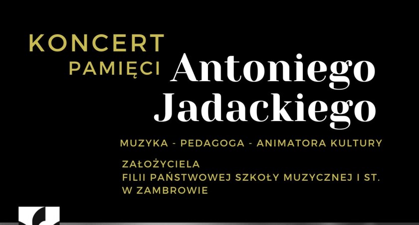 Zdjęcie: koncert pamięci Antoniego Jadackiego