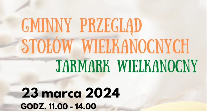 zdjęcie: Gminny Przegląd Stołów Wielkanocnych i Jarmark Wielkanocny