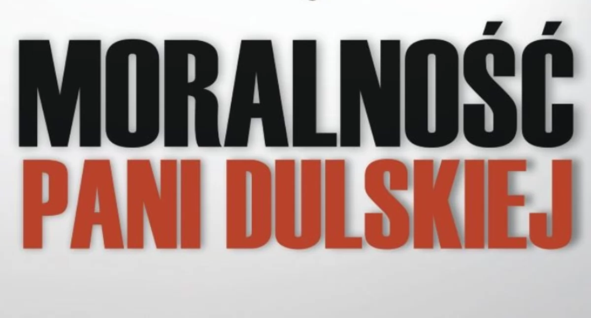 "Moralność Pani Dulskiej" zobaczymy niebawem w Zambrowie