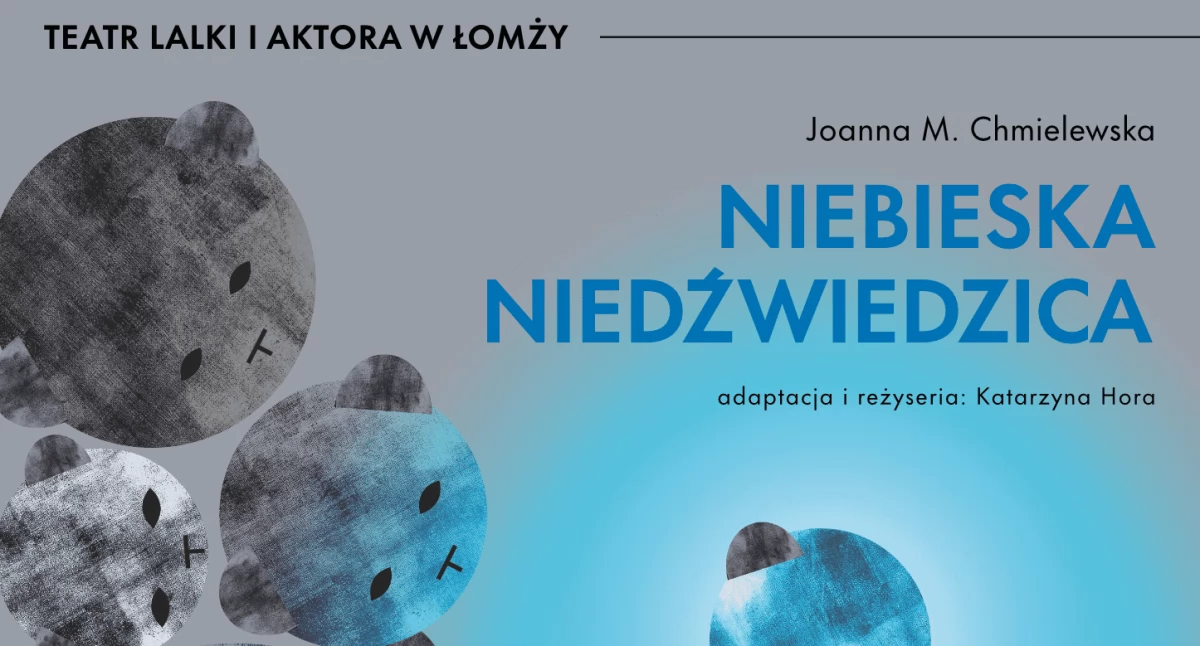 kino film teatr, niebawem prapremiera spektaklu teatralnego Niebieska Niedźwiedzica - zdjęcie, fotografia