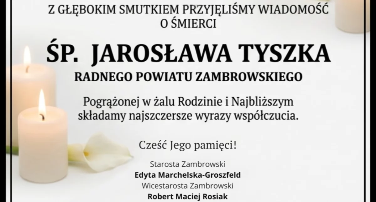 odeszli od nas..., Kondolencje rodzinie Jarosława Tyszki składa Starostwo Powiatowe Zambrowie - zdjęcie, fotografia