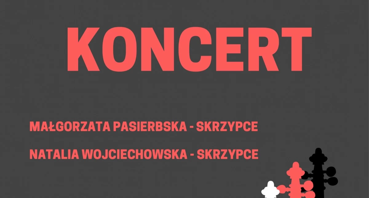 muzyka koncerty, Skrzypaczki Małgorzata Pasierbska Natalia Wojciechowska zagrają szkole muzycznej - zdjęcie, fotografia