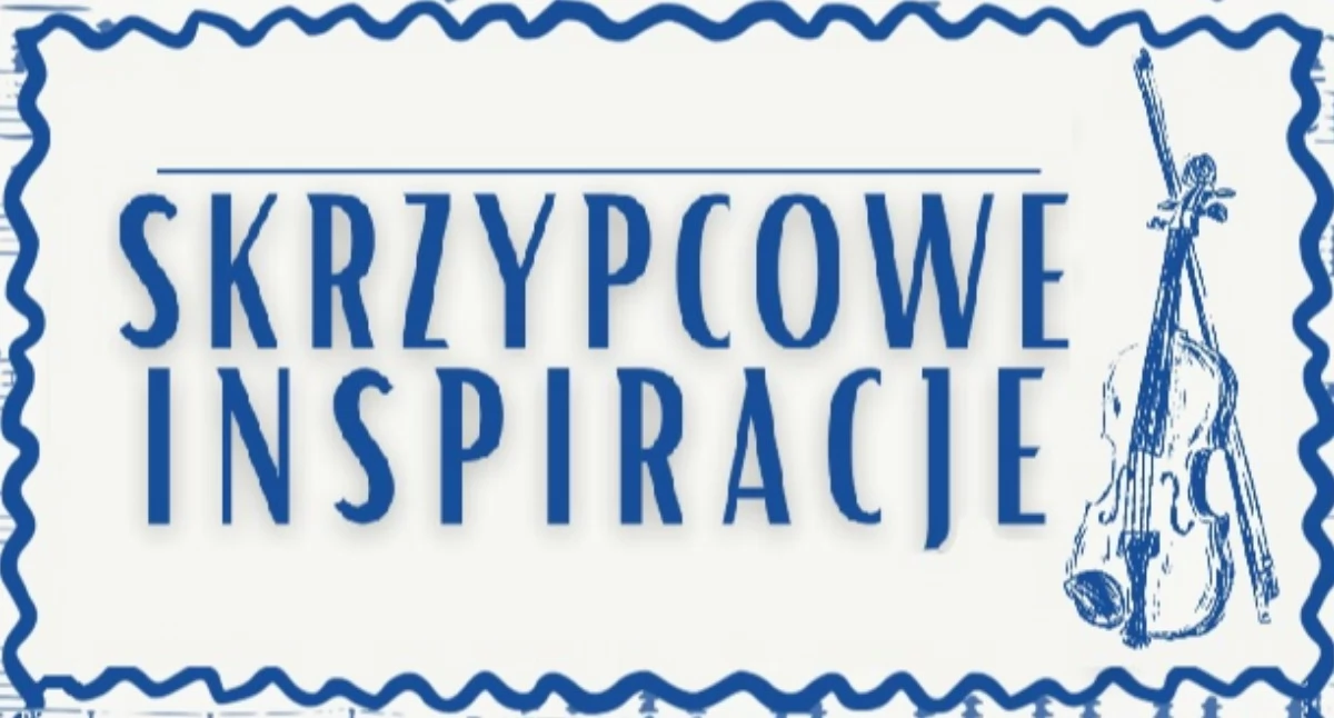 muzyka koncerty, Zapraszamy „Skrzypcowe Inspiracje” zambrowskiej - zdjęcie, fotografia