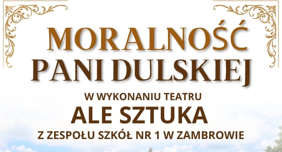 kino film teatr, Teatr SZTUKA wystawi Moralność Dulskiej zambrowskim Zalewem - zdjęcie, fotografia