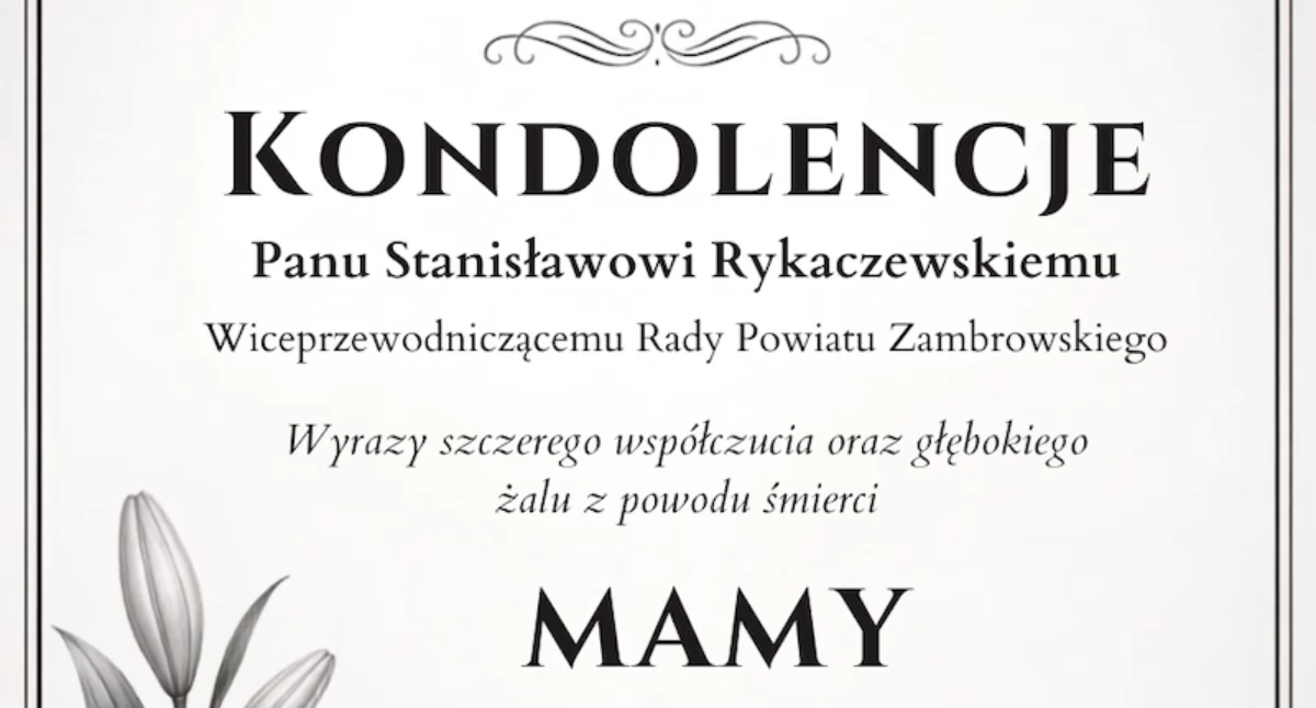 odeszli od nas..., Kondolencje Stanisławowi Rykaczewskiemu składa Starostwo Powiatowe Zambrowie - zdjęcie, fotografia