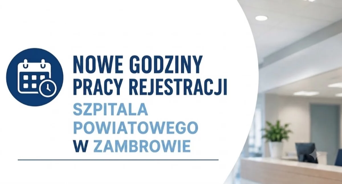 zdrowie i uroda, Szpital Powiatowy Zambrowie wydłuża godziny pracy rejestracji - zdjęcie, fotografia