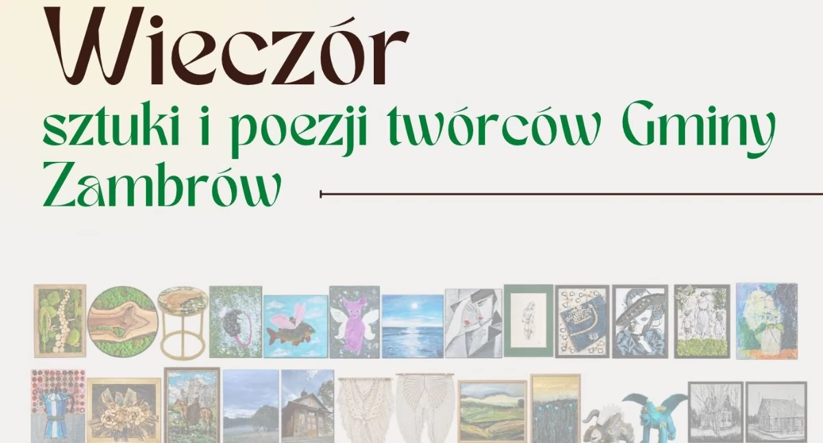 wernisaże spotkania, niebawem Wieczór sztuki poezji twórców Gminy Zambrów - zdjęcie, fotografia