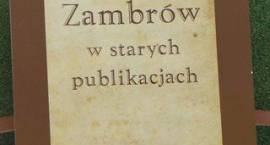 Wystawa „Zambrów w starych publikacjach. Część I.”