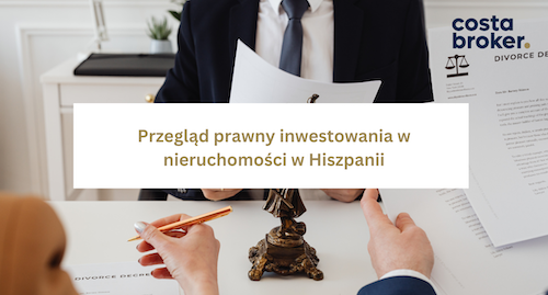przegląd inwestowania w nieruchomości w hiszpanii