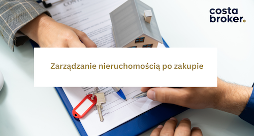 zarządzanie nieruchomością po zakupie