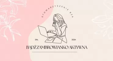 Stowarzyszenie Bądź Zambrowianko Aktywna zaprasza na warsztaty coachingowe