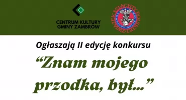 Rusza II edycja konkursu plastycznego pn. „Znam mojego przodka, był…”.