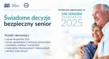 ZUS zaprasza na Dni Seniora. Świadome decyzje – bezpieczny senior