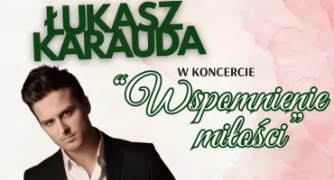 Zambrowski Dzień Seniora: Łukasz Karauda zaśpiewa w Zambrowie 