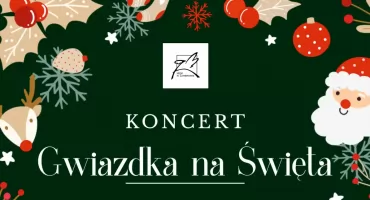 Już niebawem świąteczny koncert „Gwiazdka na Święta”