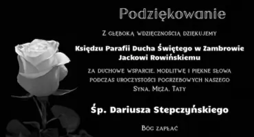 Rodzina śp. Dariusza Stepczyńskiego składa podziękowania księdzu Jackowi Rowińskiemu