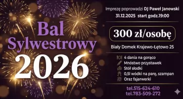 BAL SYLWESTROWY - PRZYWITAJ 2026 ROK W BIAŁYM DOMKU