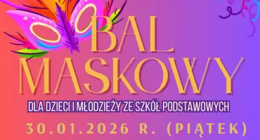 Zapraszamy na Bal Maskowy dla dzieci i młodzieży