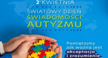 Dziś Światowy Dzień Świadomości Autyzmu