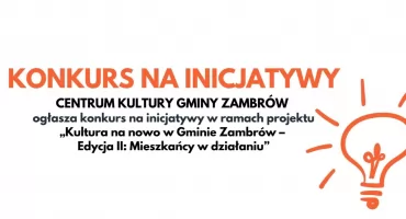 Ruszył konkurs na inicjatywy lokalne w gminie Zambrów