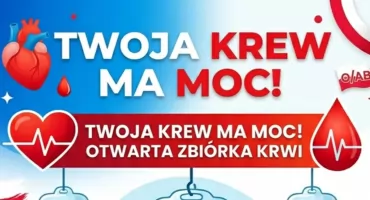 Twoja krew ma moc! Już niebawem otwarta zbiórka krwi w Szumowie