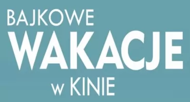 Bajkowe wakacje w Zambrowie. Sprawdź repertuar i ceny biletów