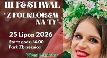 Przed nami III Festiwal „Z Folklorem na Ty